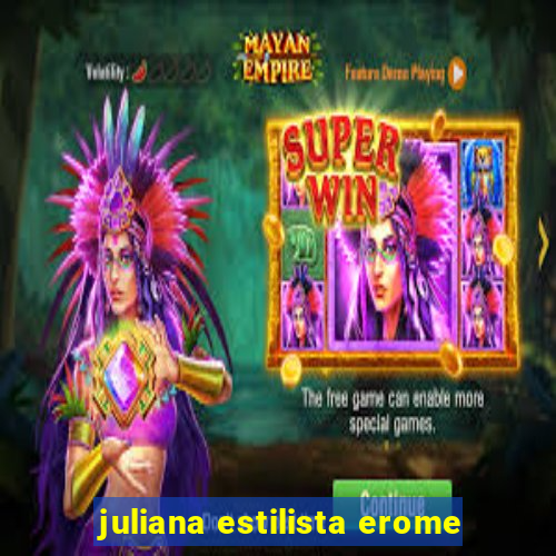 juliana estilista erome